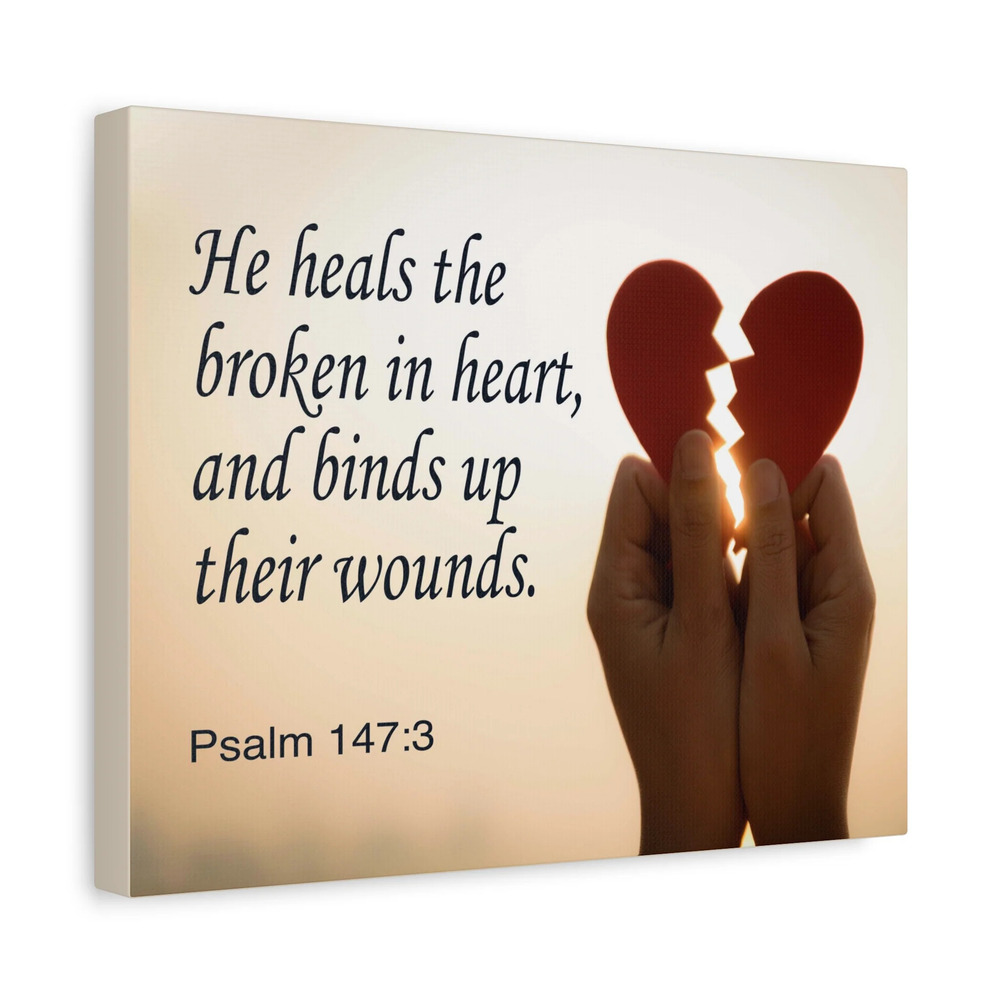 Scripture Canvas Heals the Broken Psalm 147:3 Christian Wall Art Bible Verse